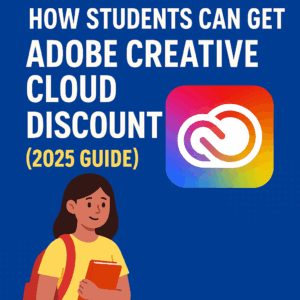 How Students Can Get Adobe Creative Cloud Discount (2025 Guide)