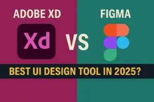 Adobe XD vs Figma: Best UI Design Tool in 2025?