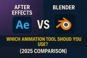 After Effects vs Blender: Which Animation Tool Should You Use? (2025 Comparison)