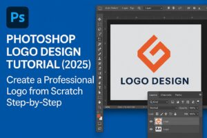 Photoshop Logo Design Tutorial (2025): Create a Professional Logo from Scratch Step-by-Step